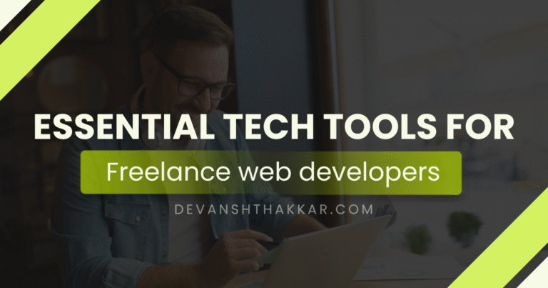 Essential Tech Tools for Freelance Web Developers You Must Use