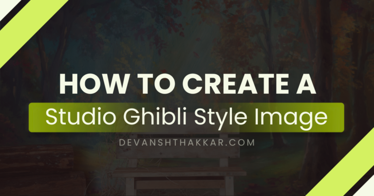 How to Create a Studio Ghibli Style Image (That Looks Straight Out of a Movie)