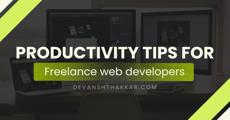 Productivity Tips for Freelance web developers
