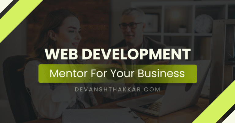 Web Development Mentor: Why Your Business Needs One Now