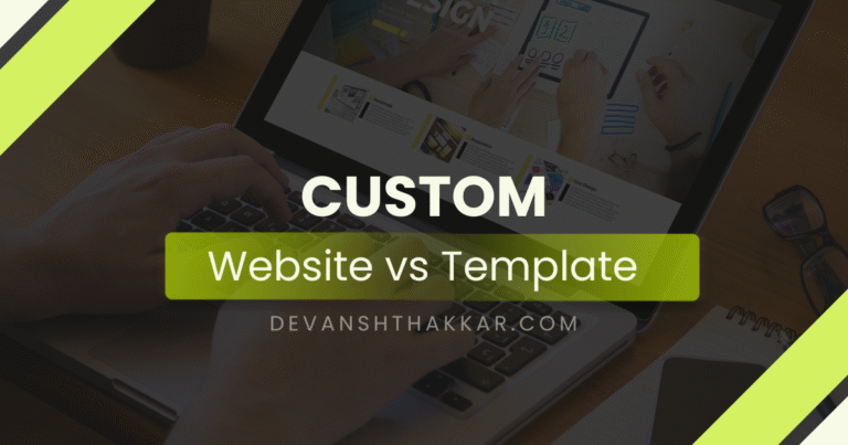 Custom Website vs Template – Finally, a Clear Answer