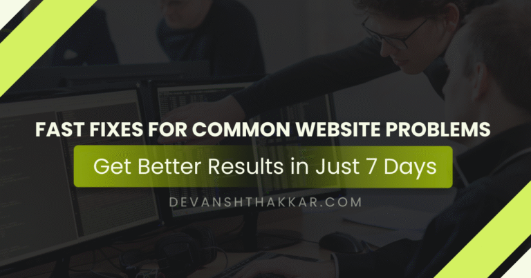 Fast Fixes for Common Website Problems – 7 Day Results