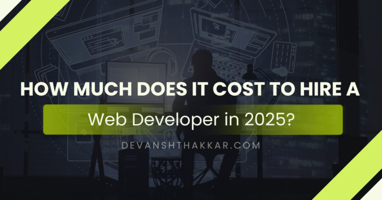 How Much Does It Cost to Hire a Web Developer in 2025