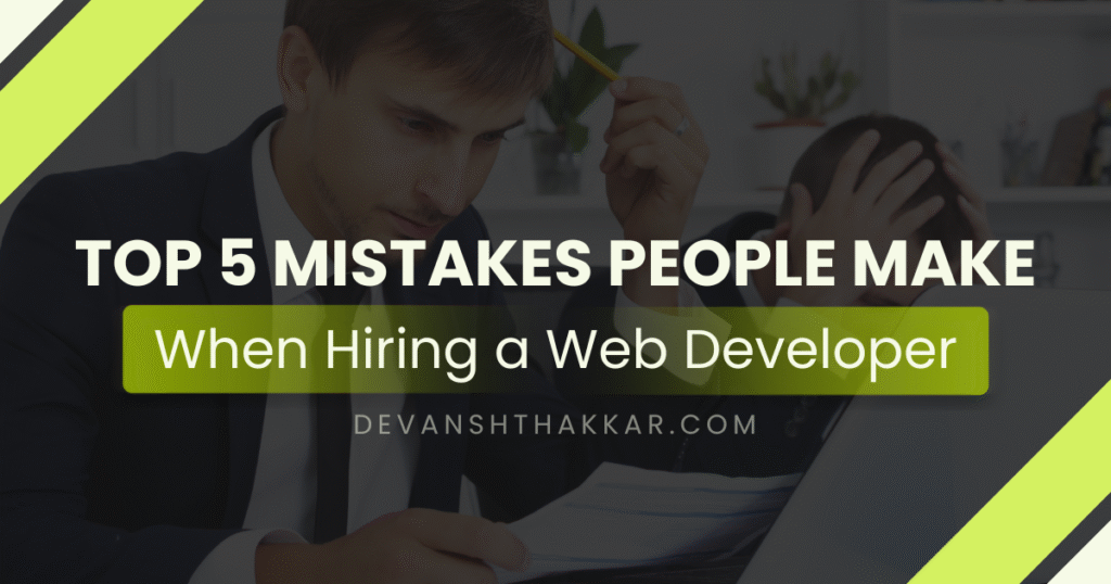 mistakes when hiring a web developer